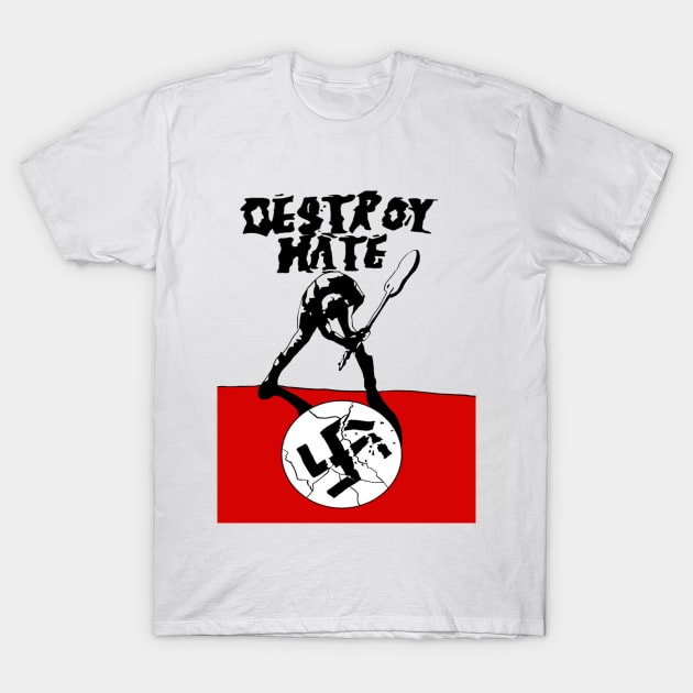 Destroy Hate T-Shirt by TheArtPunk